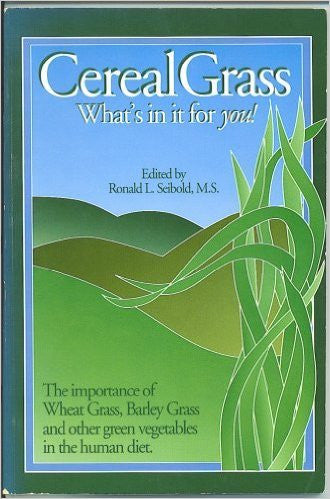 Discover the Wonders of Cereal Grass for Your Well - being