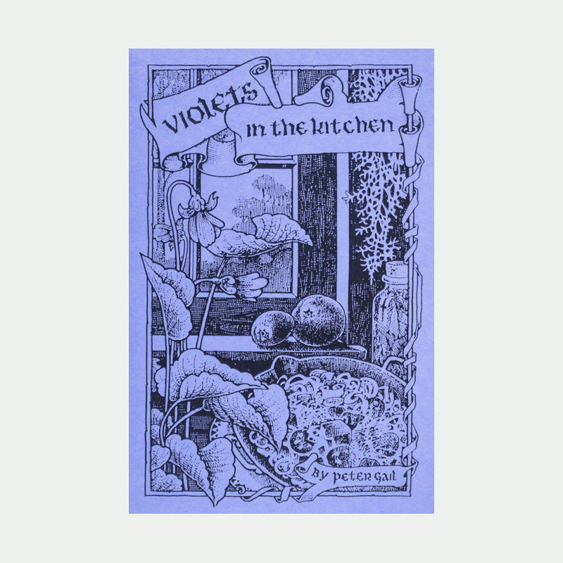 Discover the Magic of Violets: A Culinary Handbook by Goosefoot Acres Press