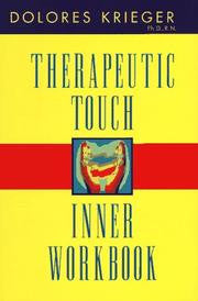 Transformative Therapeutic Touch Inner Workbook