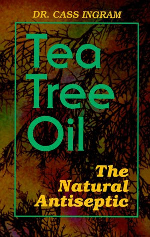 Powerful Tea Tree Oil - Nature's Antiseptic
