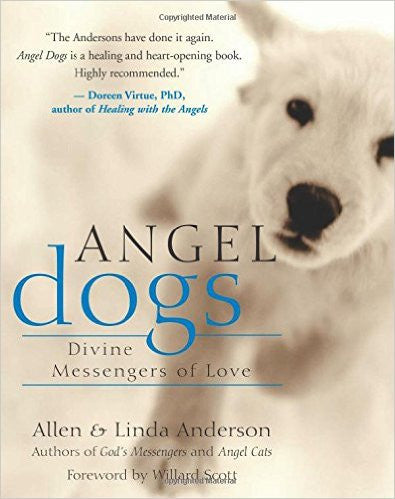 Angel Dogs: Heartwarming Canine Tales