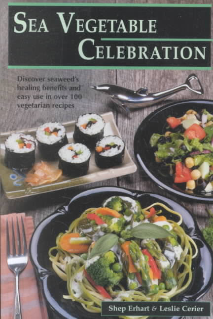 Celebrate with Sea Vegetables
