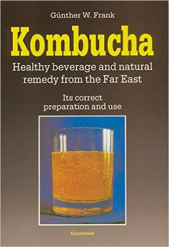 Kombucha: The Ultimate Guide to Correct Preparation
