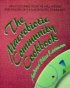 The Irresistible Macrobiotic Community Cookbook